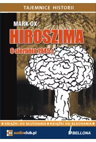 Audiobook Hiroszima 6 sierpnia 1945 roku mp3