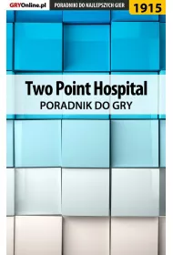 eBook Two Point Hospital - poradnik do gry pdf epub