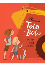Tolo i Bolo ratuj Lisi Grk. Tolo i Bolo. Tom 1