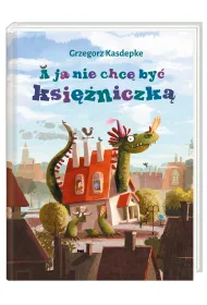 A ja nie chc� by� ksi�niczk�