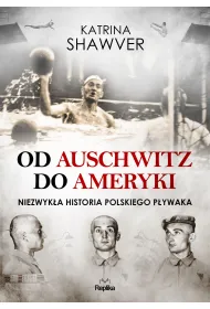 Od Auschwitz do Ameryki