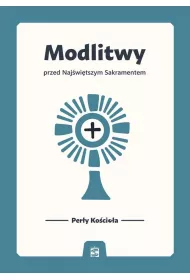 Modlitwy przed Naj�wi�tszym Sakramentem