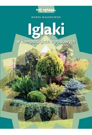 Iglaki w kompozycjach ogrodowych