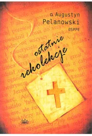 Ostatnie rekolekcje
