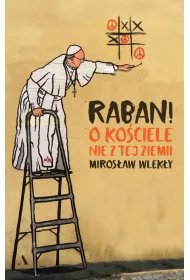 Raban! O kociele nie z tej ziemi