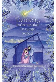 Dzieci�, kt�re szuka Twojego serca