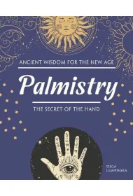 Palmistry. The Secret of the Hand