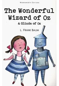 The Wonderful Wizard of Oz & Glinda of Oz. Wordsworth Children's Classics wer. angielska