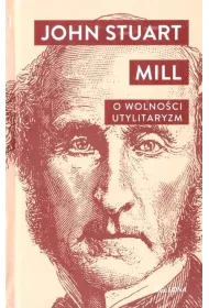 O wolno�ci. Utylitaryzm