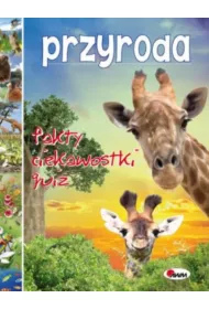 Przyroda. Fakty. Ciekawostki. Quiz