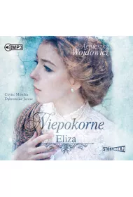 Niepokorne T.1 Eliza audiobook CD