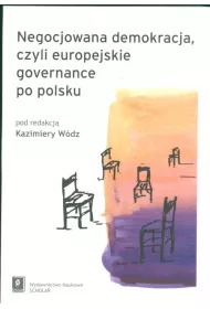 Negocjowana demokrecja, czyli europejskie governance po polsku