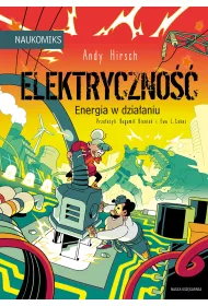 Elektryczno�� - energia w dzia�aniu. Naukomiks