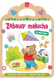Zabawy malucha z misiem. Ksi��eczka edukacyjna z naklejkami dla dzieci