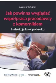eBook Jak powinna wyglda wsppraca pracodawcy z komornikiem – instrukcja krok po kroku pdf mobi epub