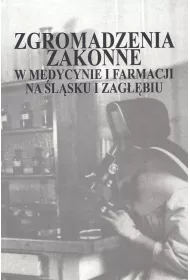 Zgromadzenia zakonne w medycynie i farmacji na �l�sku i Zag��biu