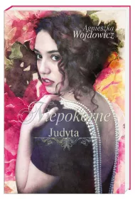Niepokorne. Judyta