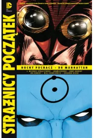 Nocny Puchacz. Dr Manhattan. Stra�nicy. Pocz�tek. Tom 3