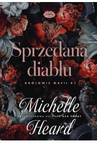 Sprzedana diab�u. Kr�lowie mafii #1
