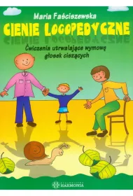Cienie logopedyczne. �wiczenia utrwalaj�ce wymow� g�osek cisz�cych