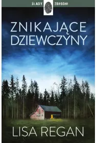 Znikajce dziewczyny. Josie Quinn. Tom 1