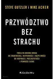 Przyw�dztwo bez strachu. . Twoja 90-dniowa droga..
