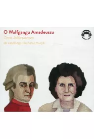 Audiobook Ciocia Jadzia zaprasza. O Wolfgangu Amadeuszu CD