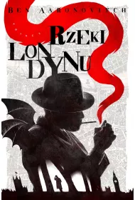 Rzeki Londynu. Cykl Peter Grant. Tom 1