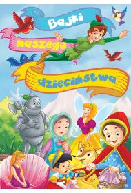 Bajki naszego dzieci�stwa