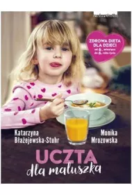 Uczta dla maluszka