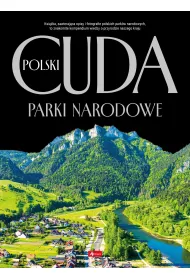 Cuda Polski. Parki narodowe