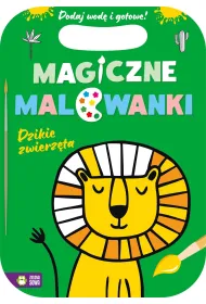 Magiczne malowanki. Dzikie zwierz�ta