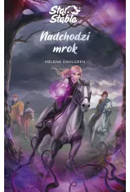 Nadchodzi mrok. Star Stable. Tom 3