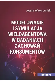 Modelowanie i symulacja wieloagentowa w badaniach zachowa� konsument�w