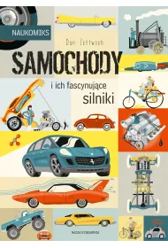Naukomiks Samochody i ich fascynujce silniki