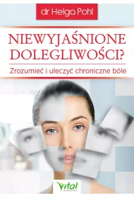 Niewyja�nione dolegliwo�ci zrozumie� i uleczy� chroniczne b�le
