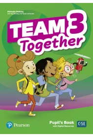 Team Together 3 Pupil`s Book + Digital Resources