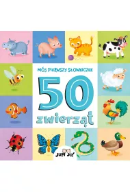 Mj pierwszy sowniczek. 50 zwierzt