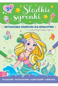 Sodkie syrenki. Aktywizujca ksieczka dla dziewczynek