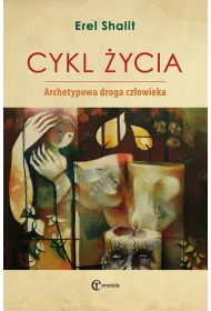 Cykl �ycia. Archetypowa droga cz�owieka