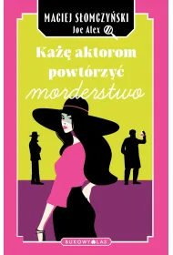 Ka�� aktorom powt�rzy� morderstwo
