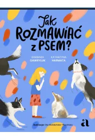 Jak rozmawia� z psem?
