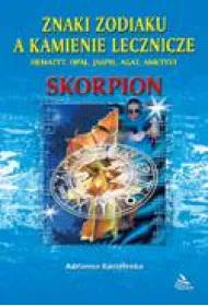 Znaki zodiaku a kamienie lecznicze. Skorpion