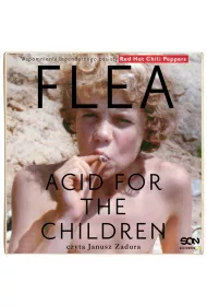 Audiobook Flea. Acid for the Children. Wspomnienia legendarnego basisty Red Hot Chili Peppers mp3