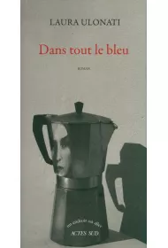 Dans tout le bleu