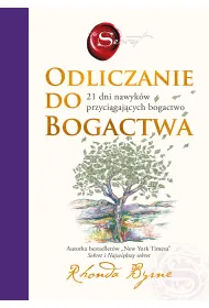 Odliczanie do bogactwa. 21 dni nawyk�w przyci�gaj�cych bogactwo