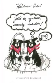 Jeli si zgadzasz, zaszczekaj dwukrotnie!