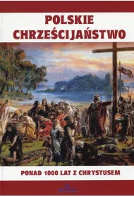 Chrze�cija�stwo 1050 lat historii 966-2016