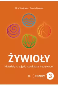 ywioy Poziom 3. Materiay na zajcia rozwijajce kreatywno