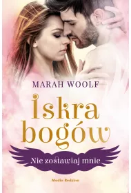 eBook Iskra bogw. Tom 3. Nie zostawiaj mnie mobi epub